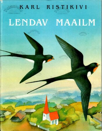 Lendav maailm - Karl Ristikivi 1993