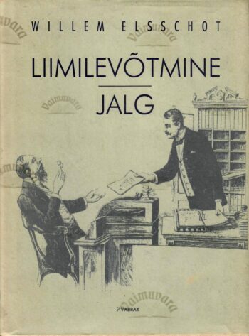 Liimilevõtmine. Jalg - Willem Elsschot