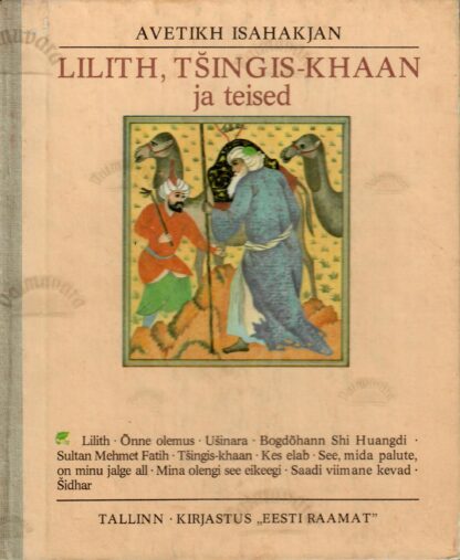 Lilith, Tšingis-khaan ja teised - Avetikh Isahakjan