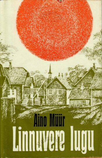 Linnuvere lugu - Aino Müür Linnuvere lugu - Aino Müür