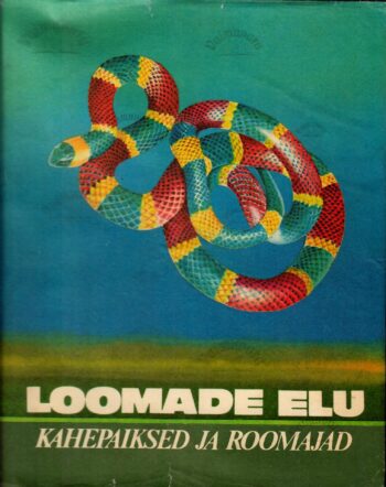 Loomade elu 5. Kahepaiksed ja roomajad