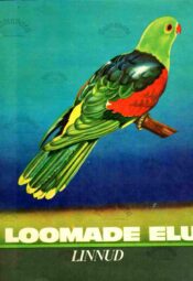 Loomade elu 6. köide. Linnud Loomade elu 6. köide. Linnud
