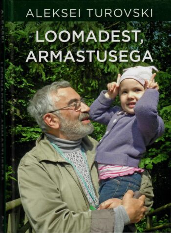Loomadest, armastusega - Aleksei Turovski