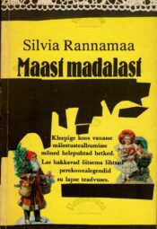 Maast madalast - Silvia Rannamaa Maast madalast - Silvia Rannamaa