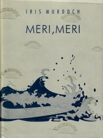 Meri, meri - Iris Murdoch
