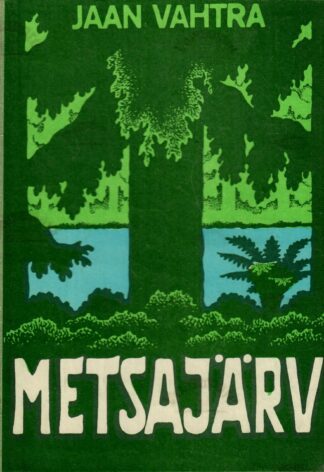 Metsajärv - Jaan Vahtra