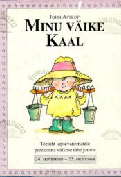 Minu väike Kaal 24. september - 23. oktoober - John Astrop
