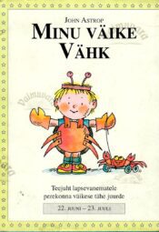 Minu väike Vähk 22. juuni-23. juuli - John Astrop