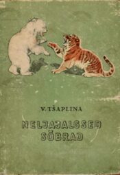 Neljajalgsed sõbrad - Vera Tšaplina Neljajalgsed sõbrad - Vera Tšaplina