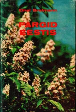 Pargid Eestis - Ethel Brafmann