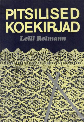 Pitsilised koekirjad - Leili Reimann
