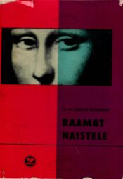 Raamat naistele. Arsti nõuandeid keskealistele naistele - Mirka Klímová-Fügnerová Raamat naistele. Arsti nõuandeid keskealistele naistele - Mirka Klímová-Fügnerová