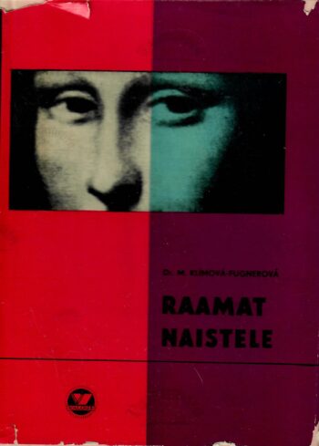 Raamat naistele. Arsti nõuandeid keskealistele naistele - Mirka Klímová-Fügnerová