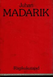 Riigikukutajad - Juhan Madarik Riigikukutajad - Juhan Madarik