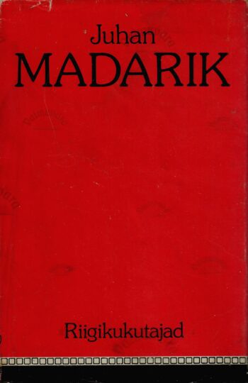 Riigikukutajad - Juhan Madarik Riigikukutajad - Juhan Madarik