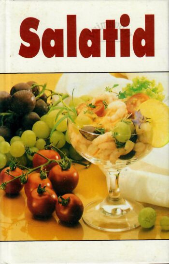 Salatid - Silvi Kuuse-Kohu Salatid - Silvi Kuuse-Kohu
