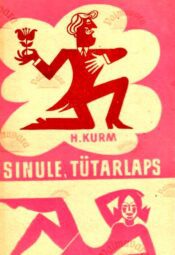 Sinule, tütarlaps - Helga Kurm, 1970 Sinule, tütarlaps - Helga Kurm, 1970