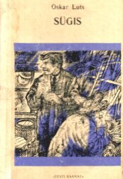 Sügis I ja II. Tootsi-lugude järg - Oskar Luts 1989 Sügis I ja II. Tootsi-lugude järg - Oskar Luts