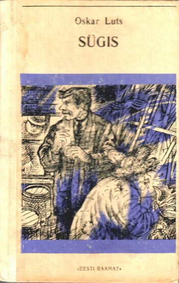 Sügis I ja II. Tootsi-lugude järg - Oskar Luts 1989 Sügis I ja II. Tootsi-lugude järg - Oskar Luts