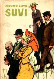 Suvi. Pildikesi noorpõlvest I ja II - Oskar Luts 1965