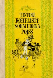 Tistou, roheliste sõrmedega poiss - Maurice Druon