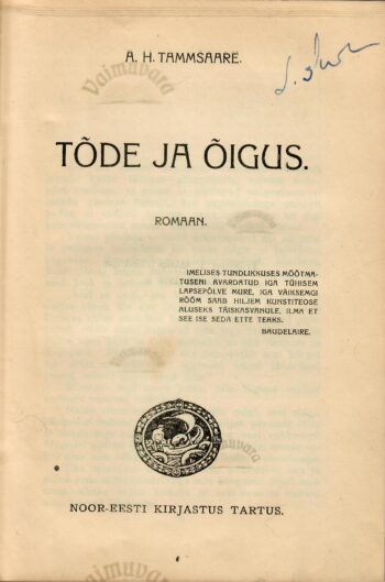Tõde ja õigus I - Anton Hansen Tammsaare 1926.a tiitel Tõde ja õigus I - Anton Hansen Tammsaare 1926.a