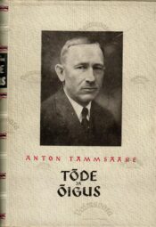 Tõde ja õigus I - Anton Tammsaare