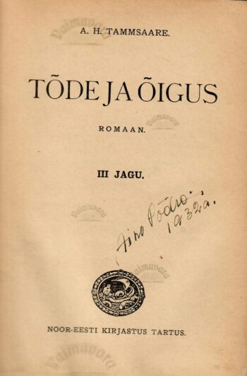Tõde ja õigus III - Anton Hansen Tammsaare 1931.a tiitel Tõde ja õigus III - Anton Hansen Tammsaare 1931.a