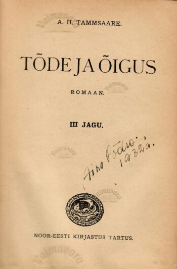 Tõde ja õigus III - Anton Hansen Tammsaare 1931.a tiitel Tõde ja õigus III - Anton Hansen Tammsaare 1931.a