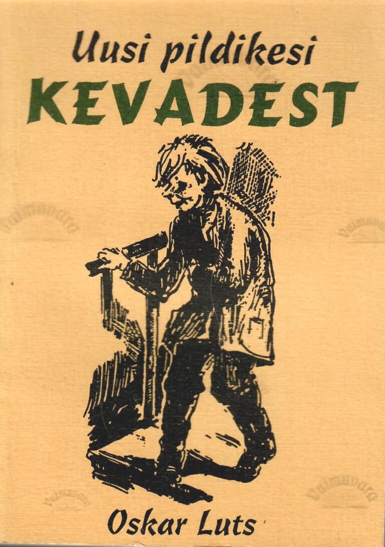 Uusi pildikesi Kevadest - Oskar Luts