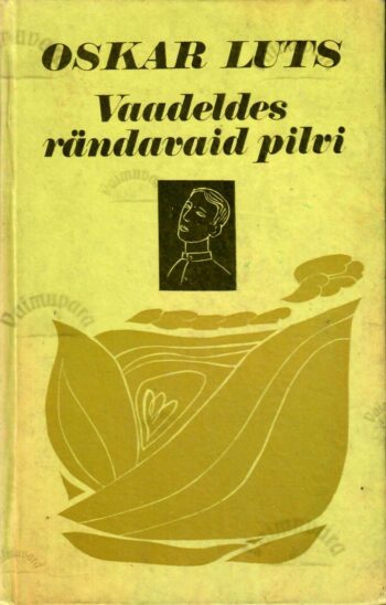 Vaadeldes rändavaid pilvi - Oskar Luts Vaadeldes rändavaid pilvi - Oskar Luts