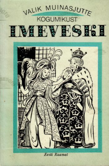 Valik muinasjutte kogumikust ''Imeveski''