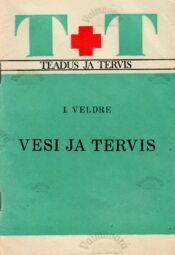 Vesi ja tervis - Ingeborg Veldre