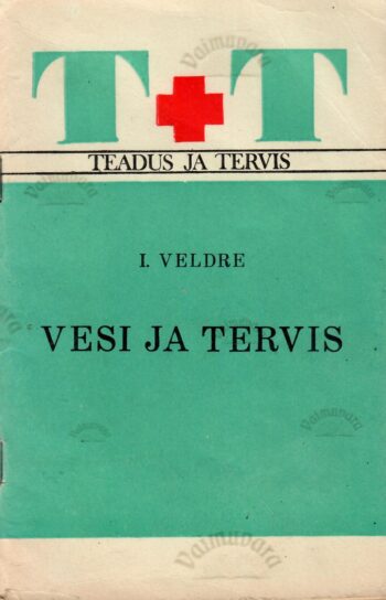 Vesi ja tervis - Ingeborg Veldre