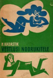 Vestlusi noorukitele - Heiti Kadastik