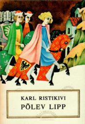 Põlev lipp - Karl Ristikivi Põlev lipp - Karl Ristikivi