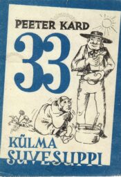 33 külma suvesuppi - Peeter Kard 33 külma suvesuppi - Peeter Kard