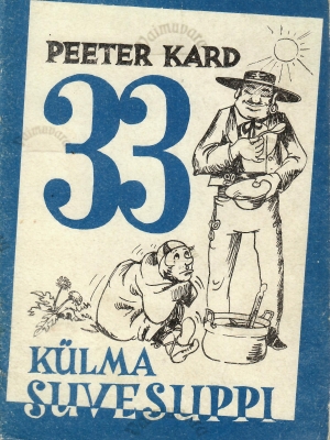 33 külma suvesuppi – Peeter Kard