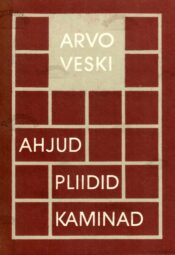 Ahjud, pliidid, kaminad - Arvo Veski 1988