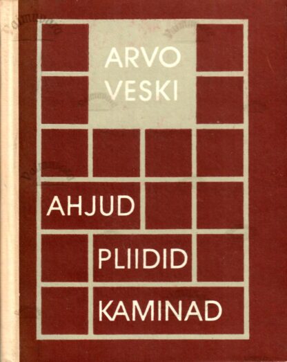 Ahjud, pliidid, kaminad - Arvo Veski 1988