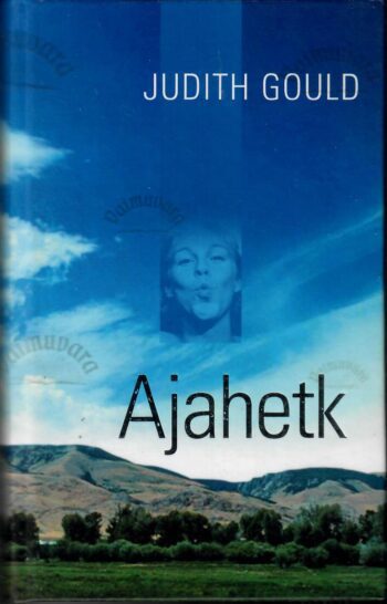 Ajahetk - Judith Gould Ajahetk - Judith Gould
