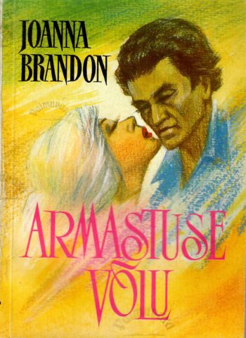 Armastuse võlu - Joanna Brandon Armastuse võlu - Joanna Brandon