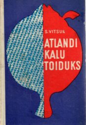 Atlandi kalu toiduks - Selma Vitsur Atlandi kalu toiduks - Selma Vitsur