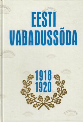 Eesti Vabadussõda 1918-1920. II osa