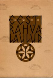 Eesti rahvalaulud. Antoloogia. 1. kd. 2. vihik Eesti rahvalaulud. Antoloogia. 1. kd. 2. vihik
