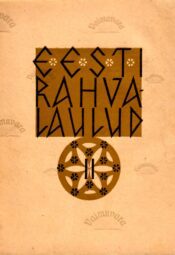Eesti rahvalaulud. Antoloogia. 2. kd. 1. vihik Eesti rahvalaulud. Antoloogia. 2. kd. 1. vihik