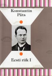 Eesti riik I - Konstantin Päts
