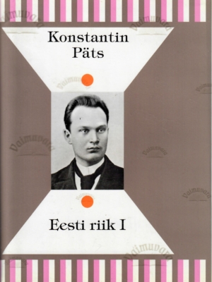 Eesti riik I – Konstantin Päts
