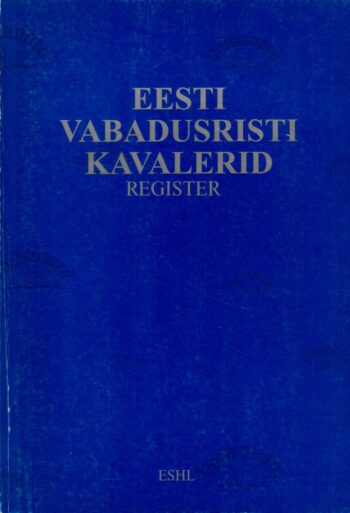 Eesti vabadusristi kavalerid. Register
