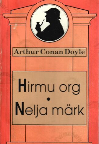 Hirmu org. Nelja märk - Arthur Conan Doyle